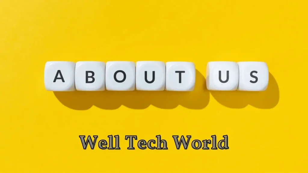 About us Well Tech World