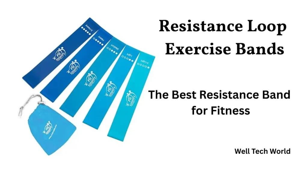 The Best Resistance Band for Fitness: Fit Simplify Review & Guide The Best Resistance Band for Fitness: Fit Simplify Review & Guide